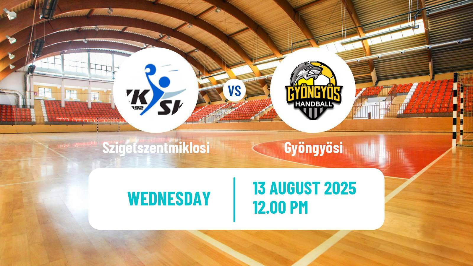 Handball Club Friendly Hanbdall Szigetszentmiklosi - Gyöngyösi