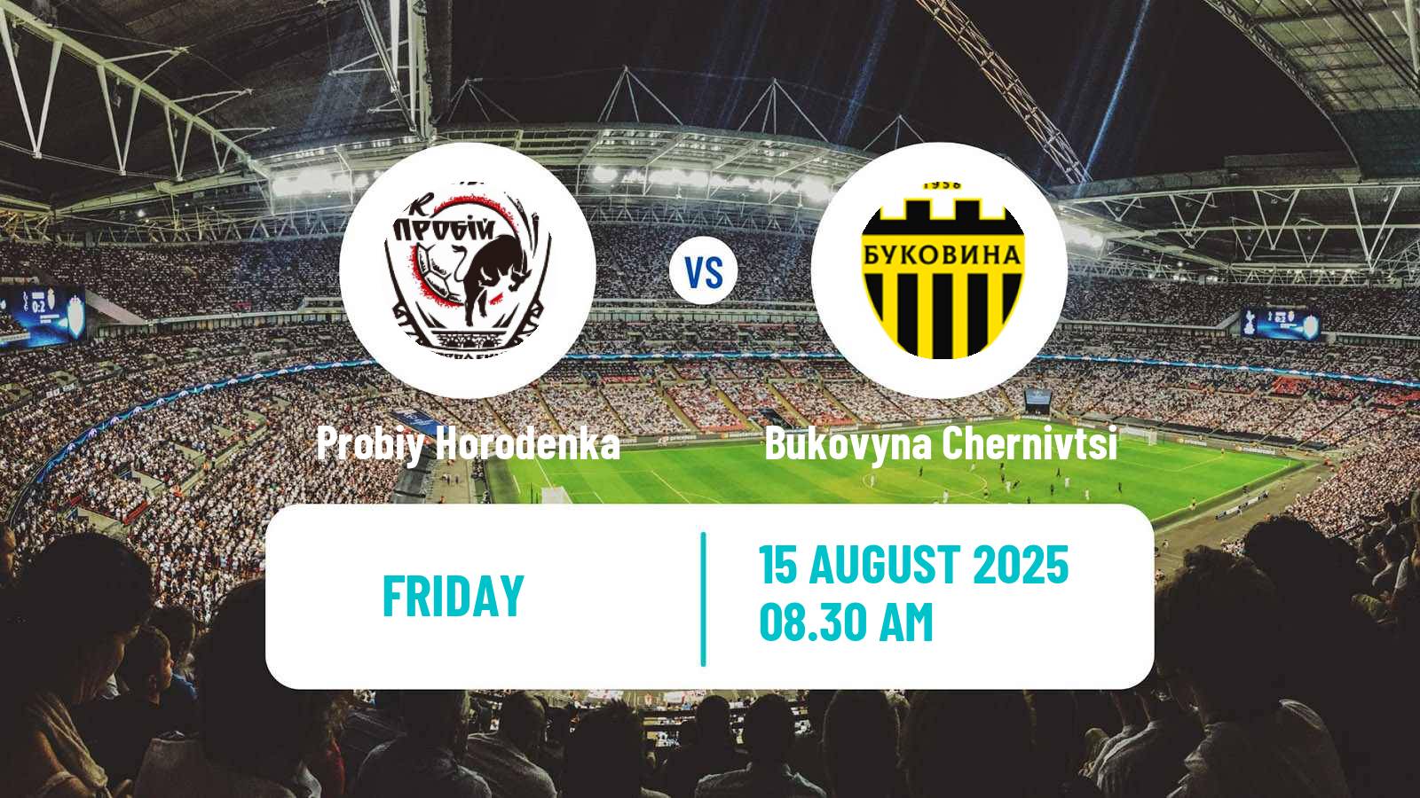 Soccer Ukrainian Persha Liga Probiy Horodenka - Bukovyna Chernivtsi