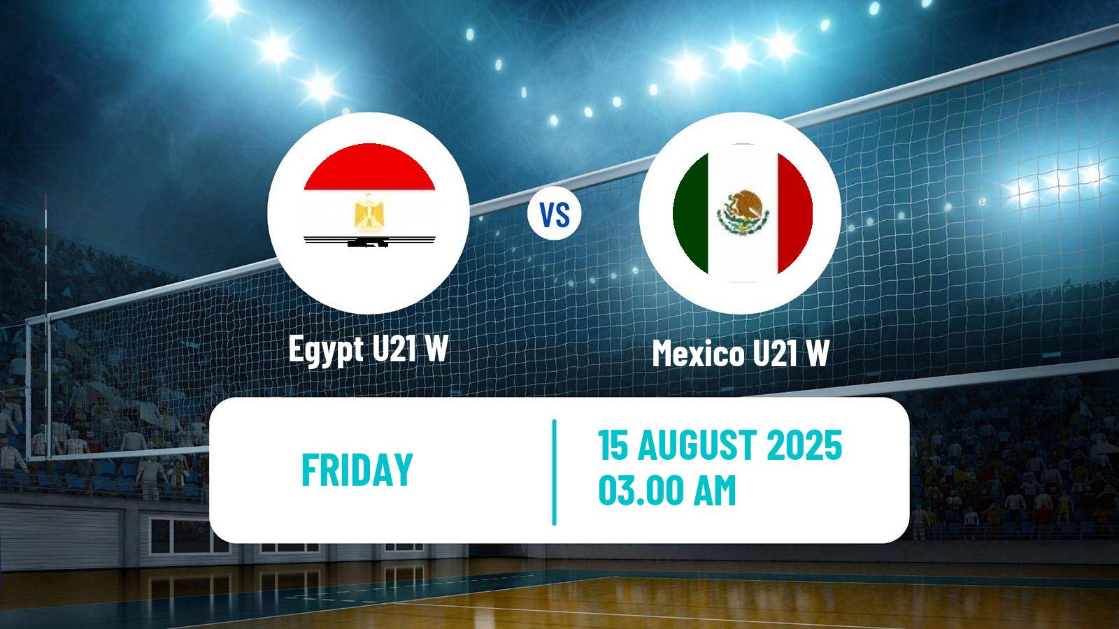 Volleyball World Championship U21 Volleyball Women Egypt U21 W - Mexico U21 W