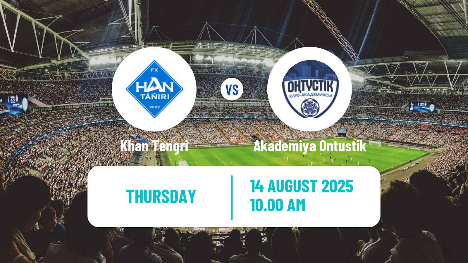 Soccer Kazakh First Division Khan Tengri - Akademiya Ontustik