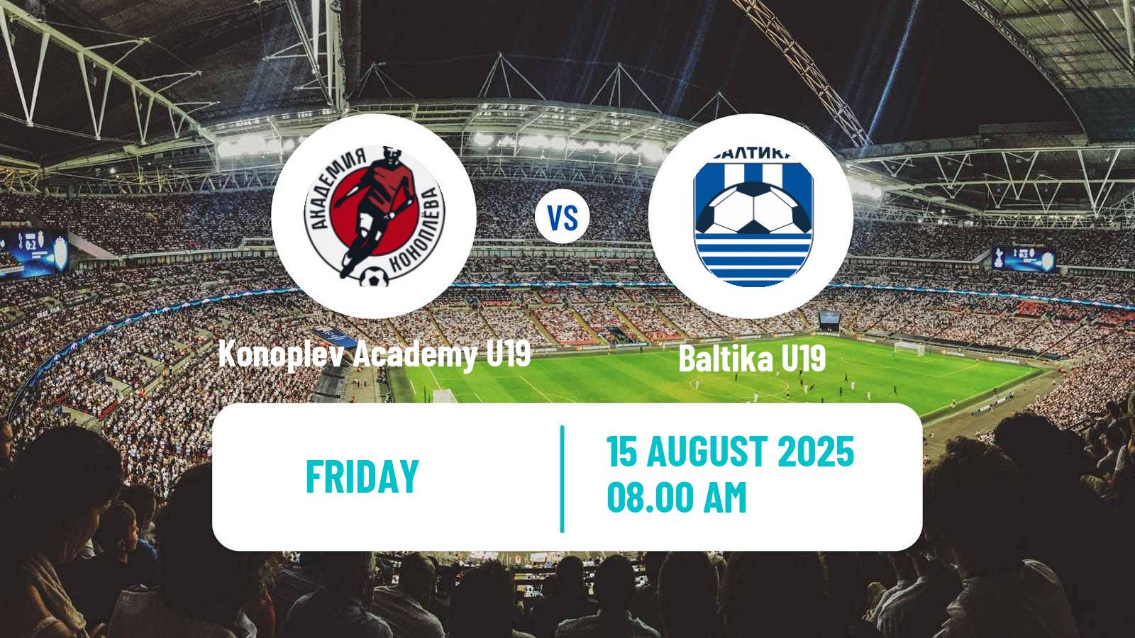 Soccer Russian Youth League Konoplev Academy U19 - Baltika U19