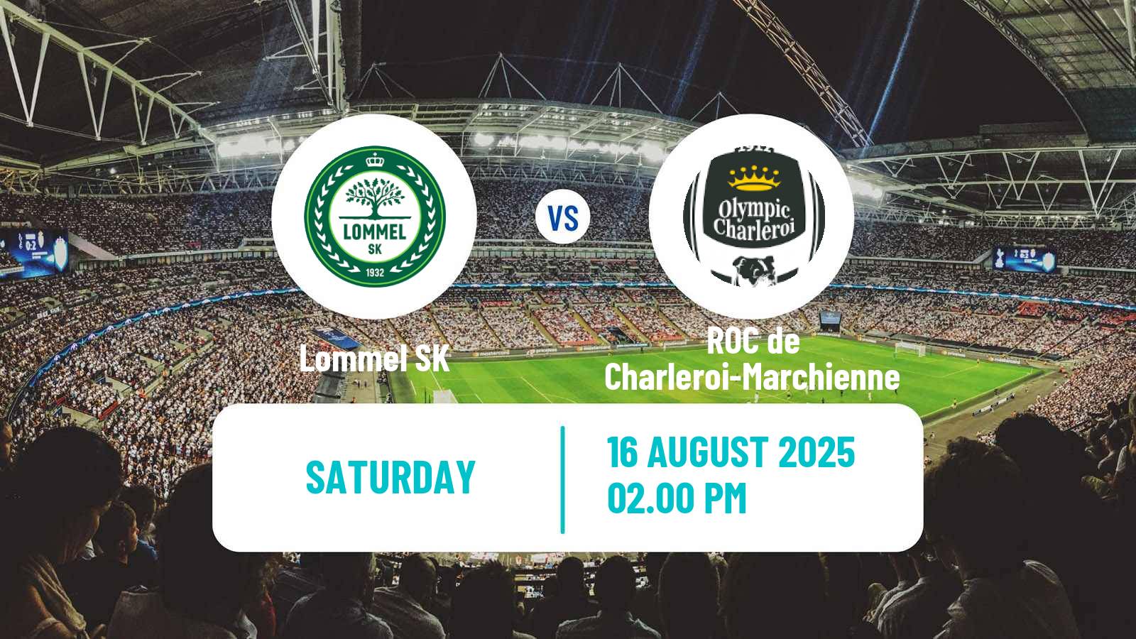 Soccer Belgian Сhallenger Pro League Lommel - ROC de Charleroi-Marchienne