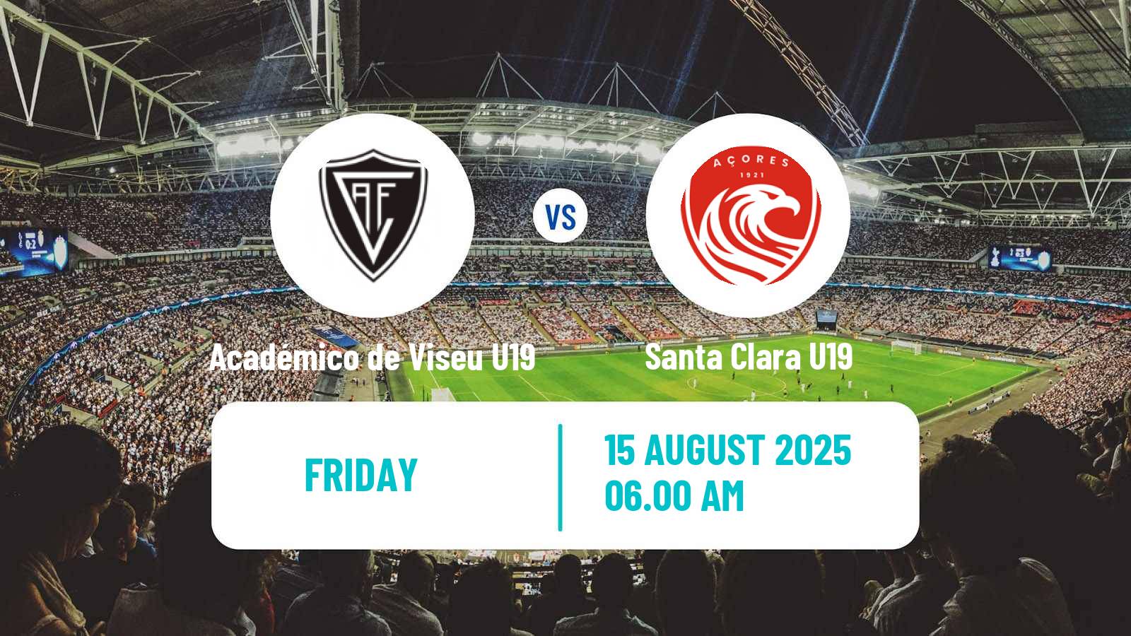 Soccer Portuguese Campeonato Nacional U19 Académico de Viseu U19 - Santa Clara U19