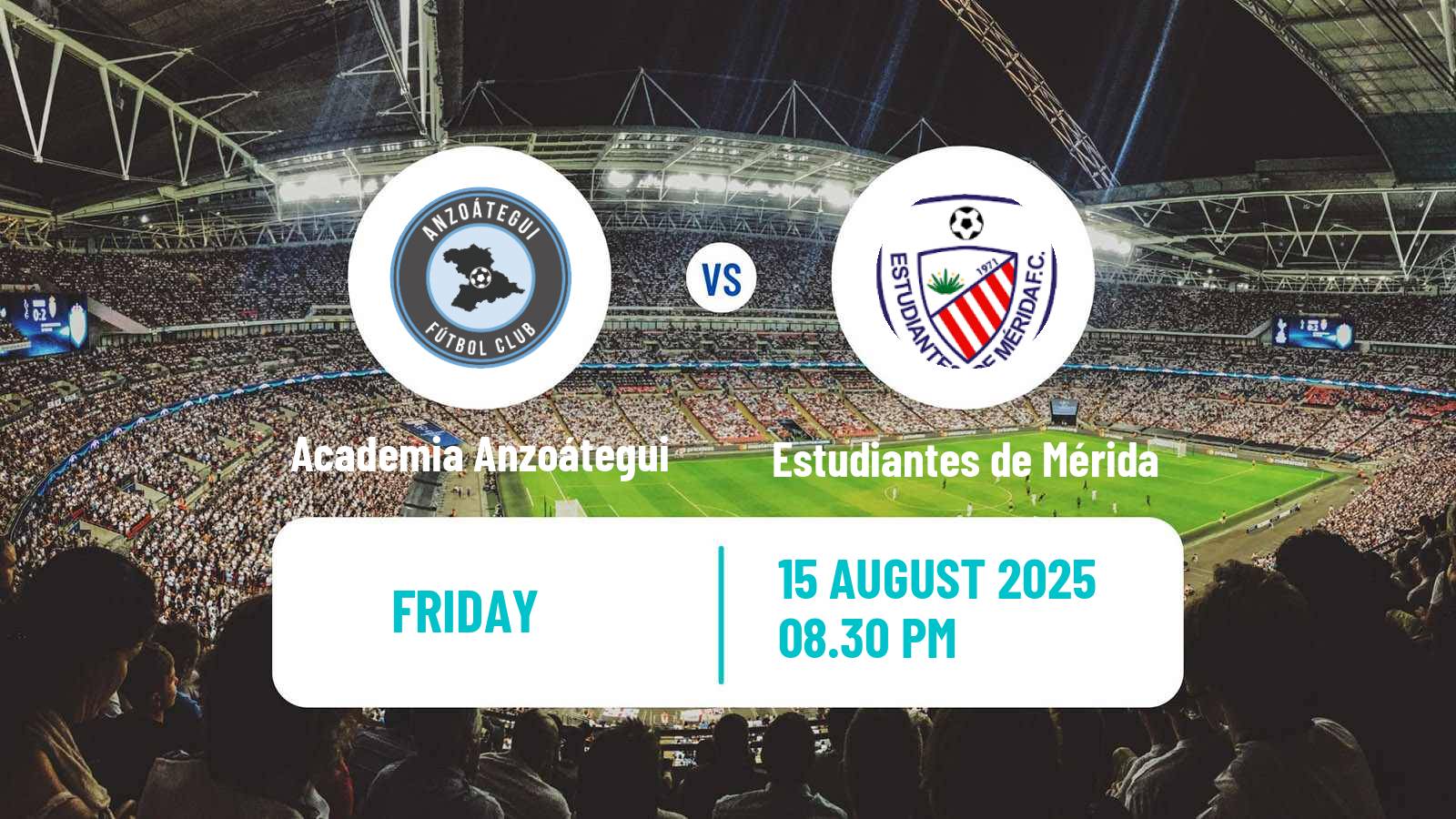 Soccer Venezuelan Primera Division Academia Anzoátegui - Estudiantes de Mérida