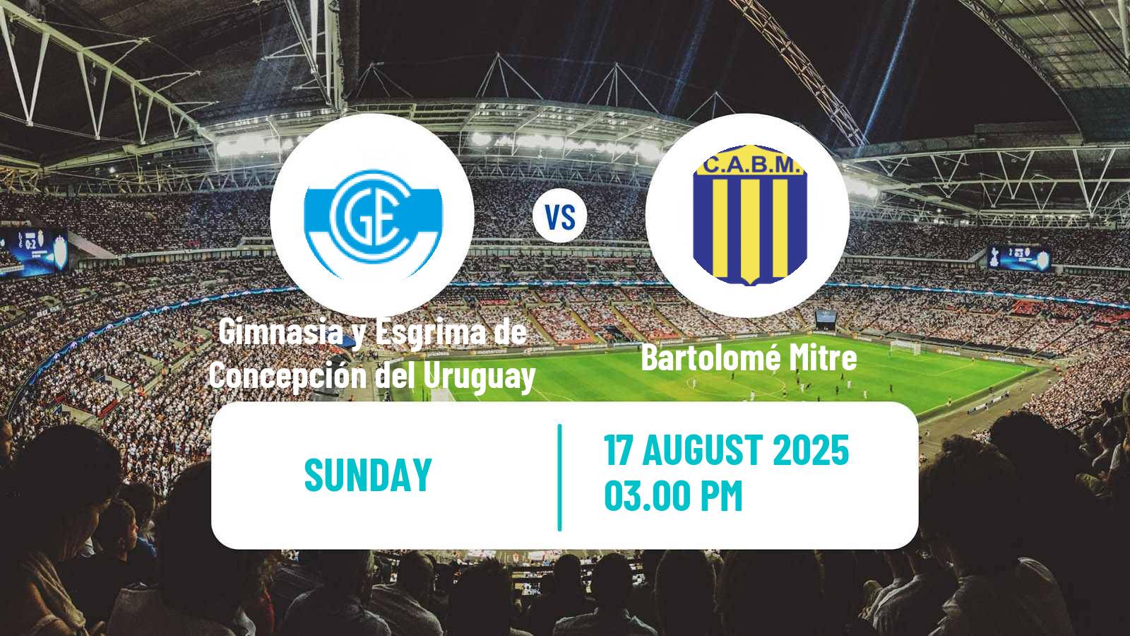 Soccer Argentinian Torneo Federal Gimnasia y Esgrima de Concepción del Uruguay - Bartolomé Mitre
