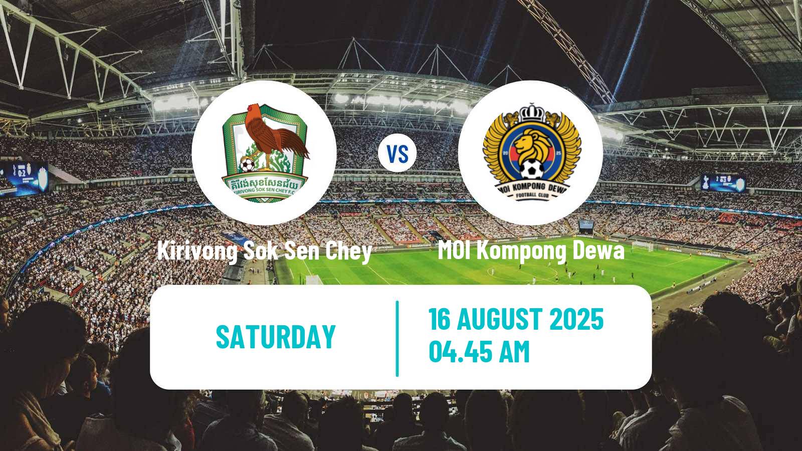 Soccer Cambodian CPL Kirivong Sok Sen Chey - MOI Kompong Dewa