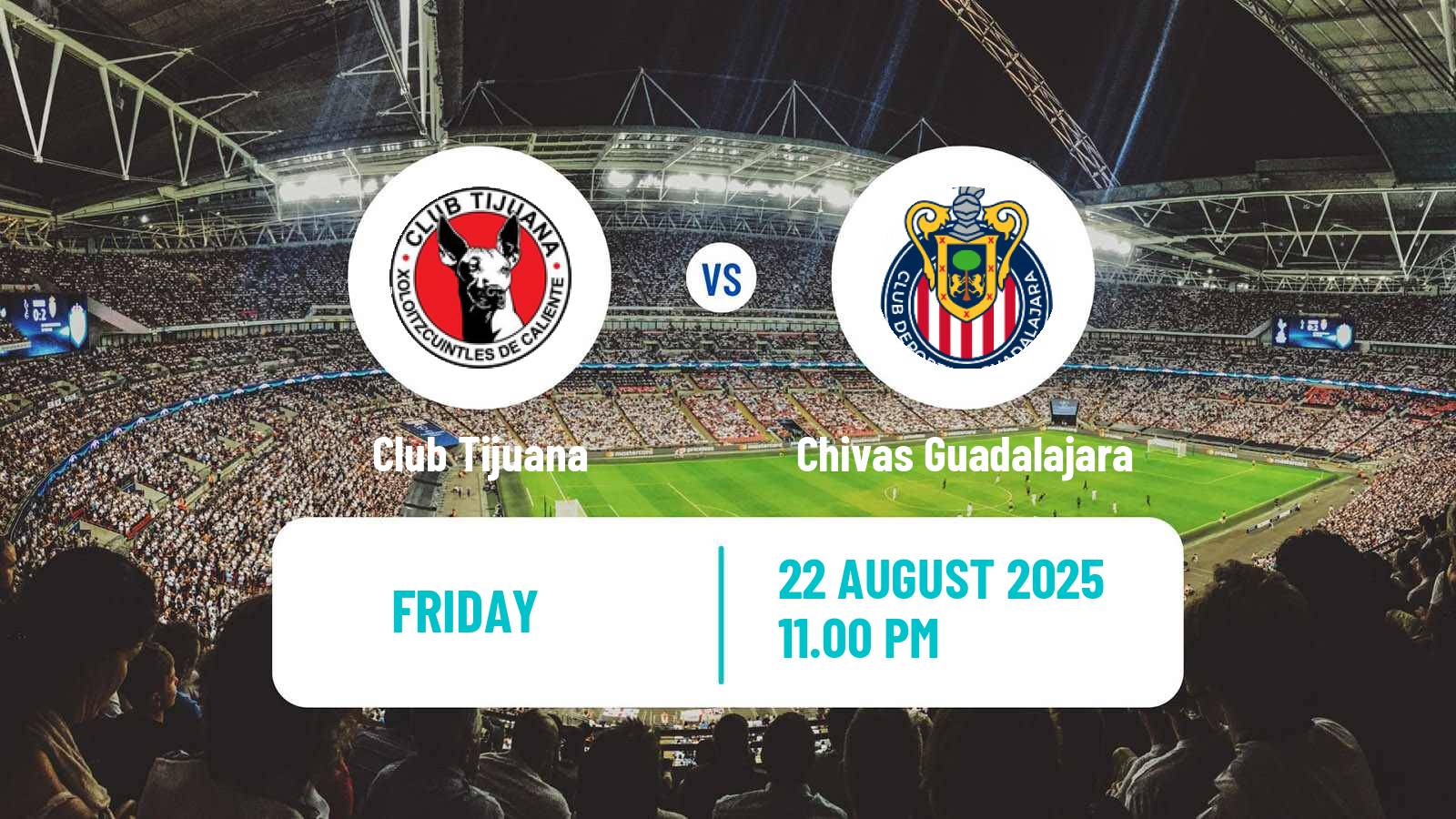Soccer Mexican Liga MX Tijuana - Chivas Guadalajara