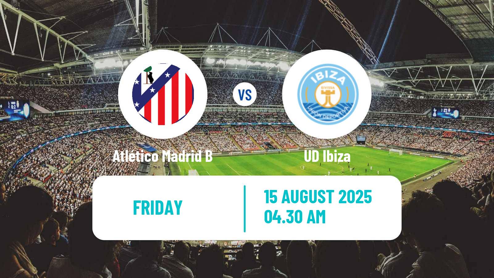 Soccer Club Friendly Atlético Madrid B - Ibiza
