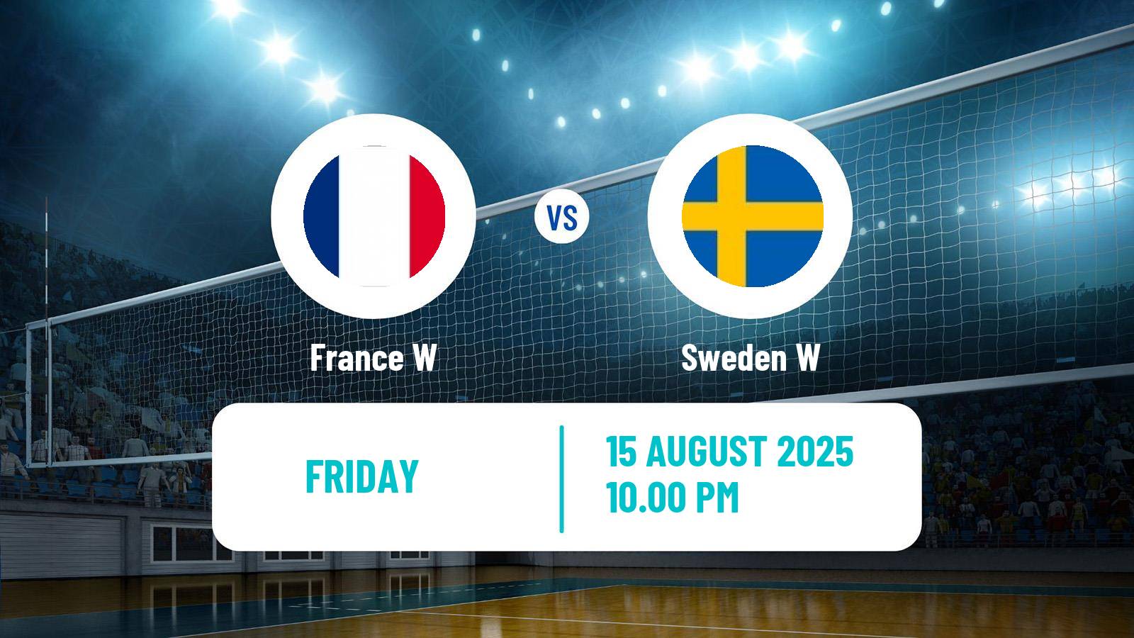 Volleyball Friendly International Volleyball Women France W - Sweden W