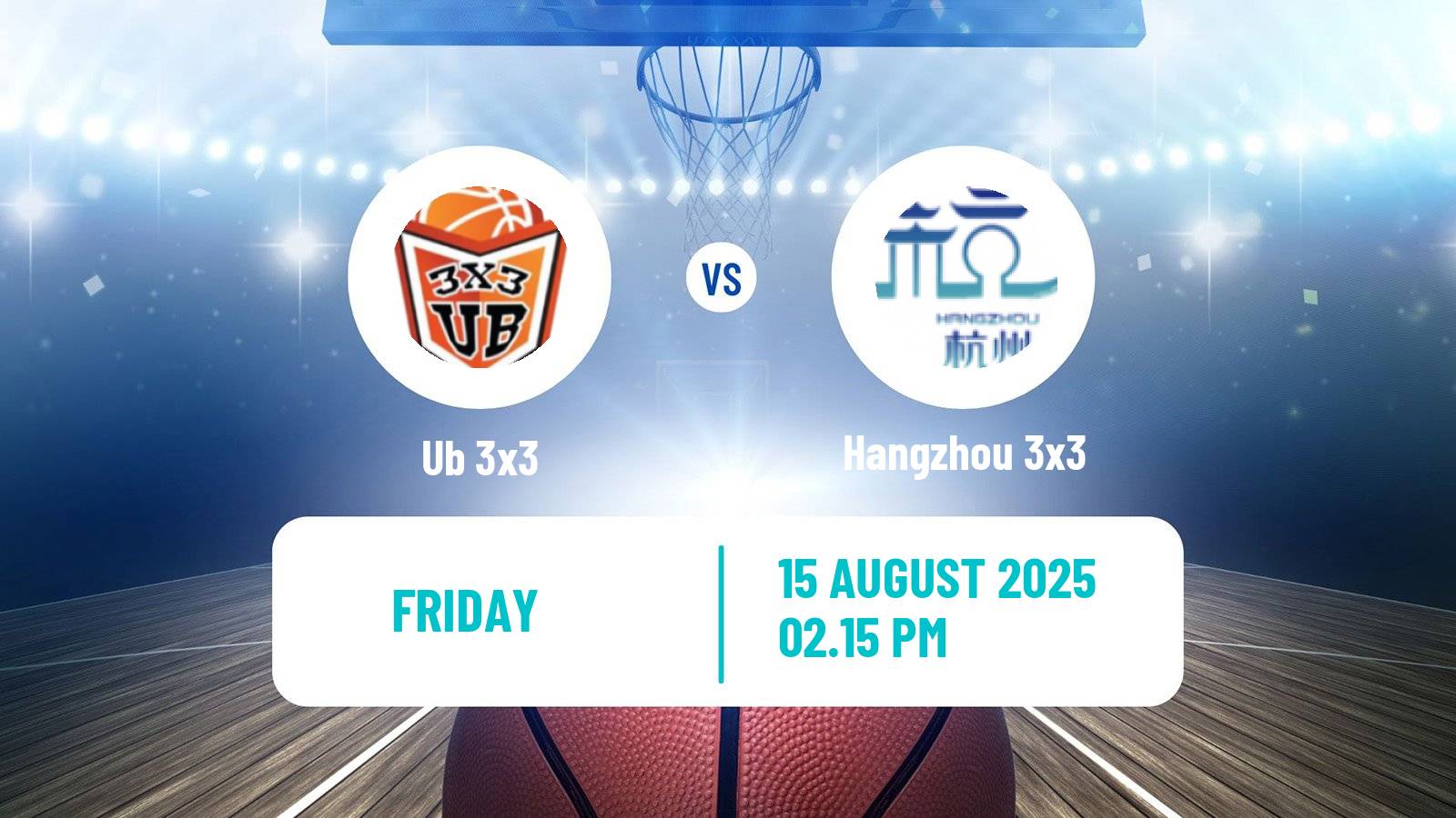 Basketball World Tour Lausanne 3x3 Ub 3x3 - Hangzhou 3x3