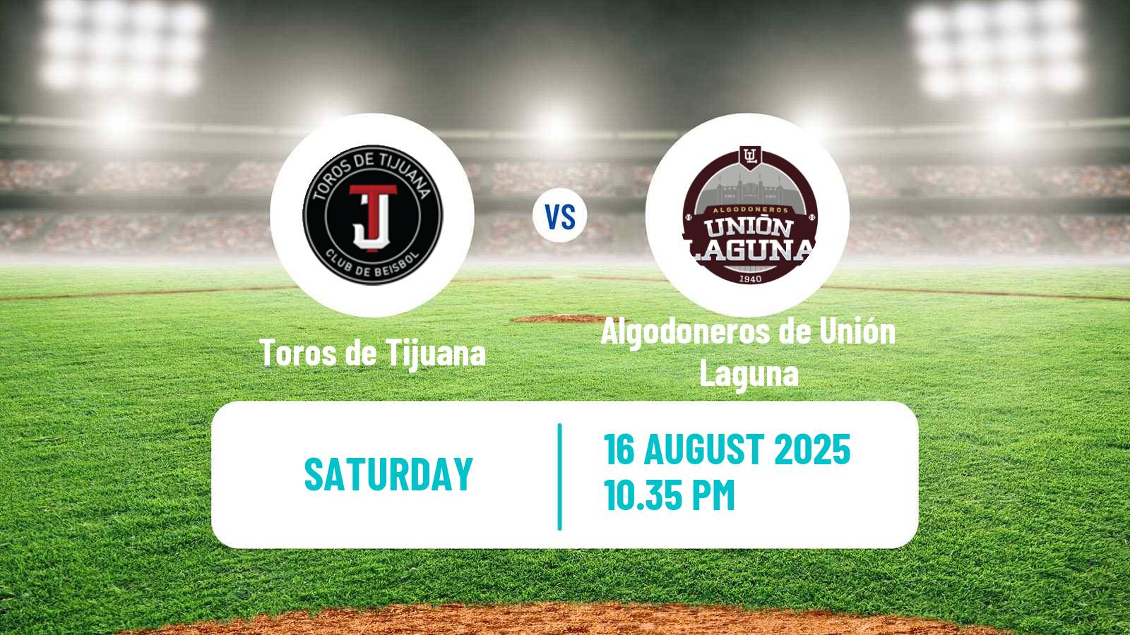 Baseball LMB Toros de Tijuana - Algodoneros de Unión Laguna