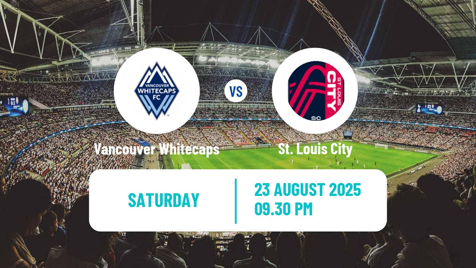 Soccer MLS Vancouver Whitecaps - St. Louis City