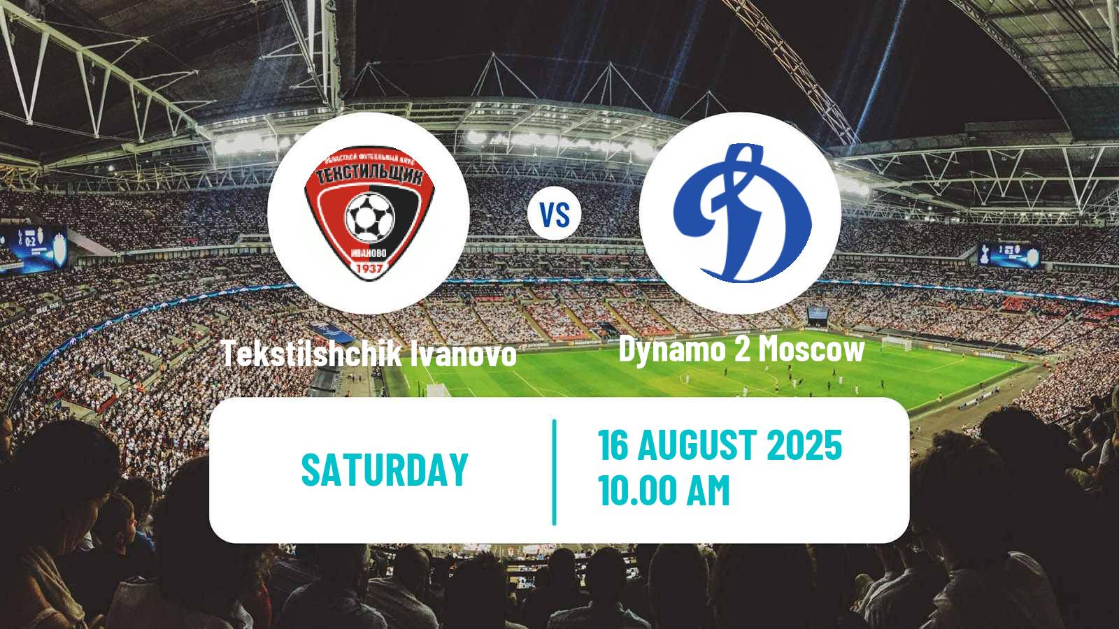 Soccer Russian FNL 2 Division A Gold Tekstilshchik Ivanovo - Dynamo 2 Moscow