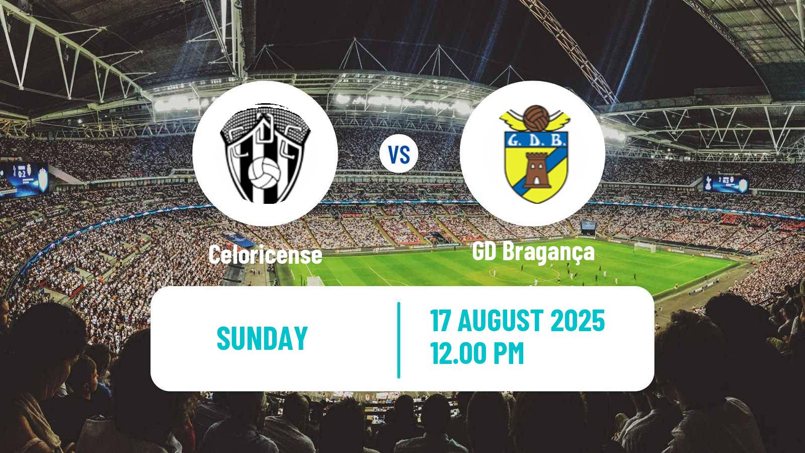 Soccer Campeonato de Portugal - Group A  Celoricense - Bragança