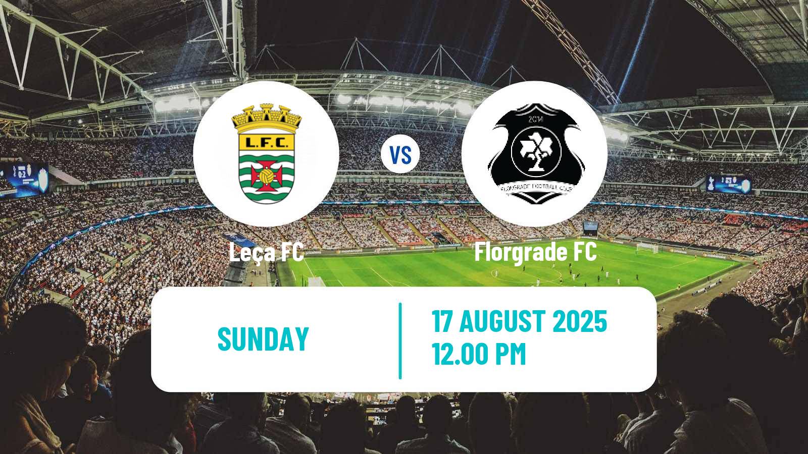 Soccer Campeonato de Portugal Leça - Florgrade