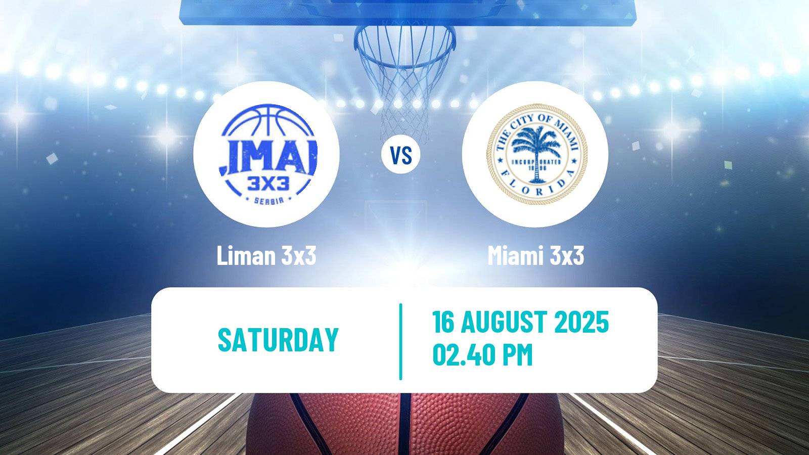 Basketball World Tour Lausanne 3x3 Liman 3x3 - Miami 3x3