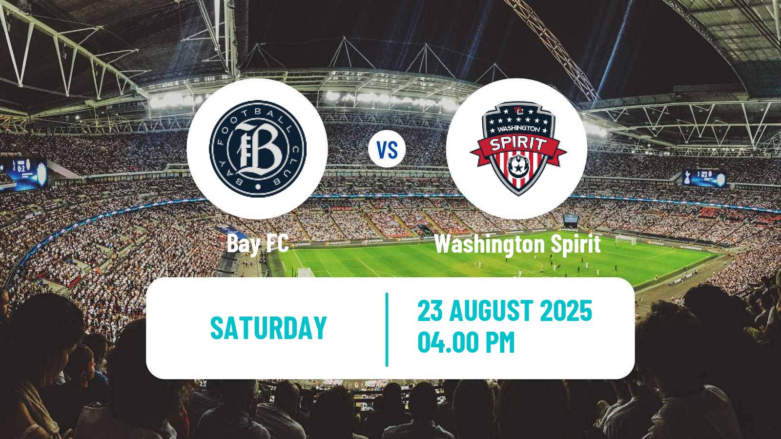 Soccer NWSL Bay FC - Washington Spirit