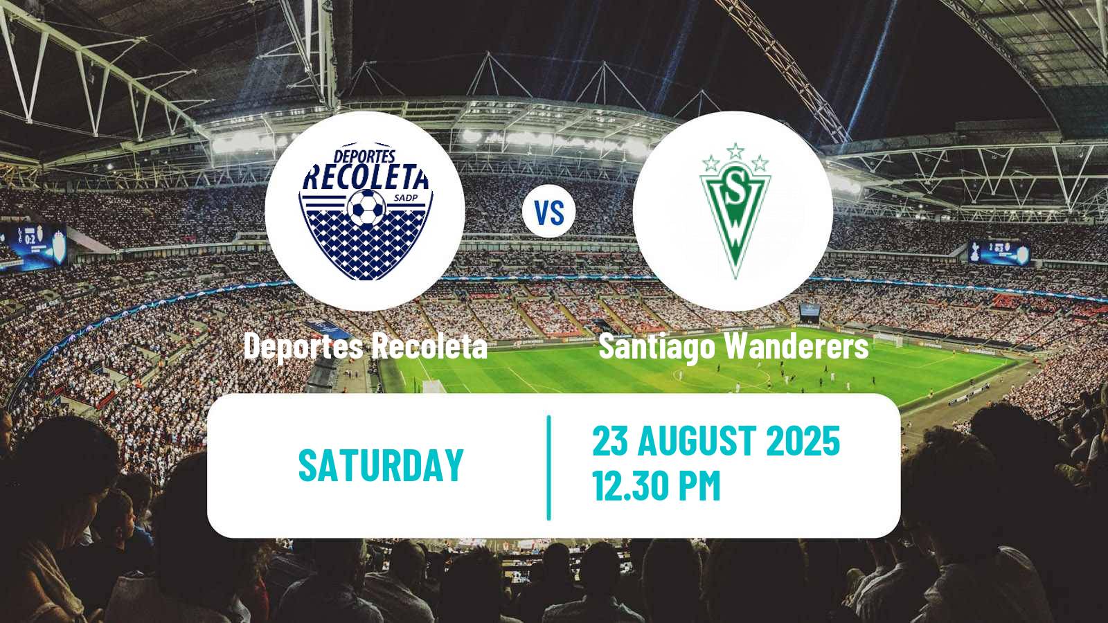 Soccer Chilean Primera B Deportes Recoleta - Santiago Wanderers