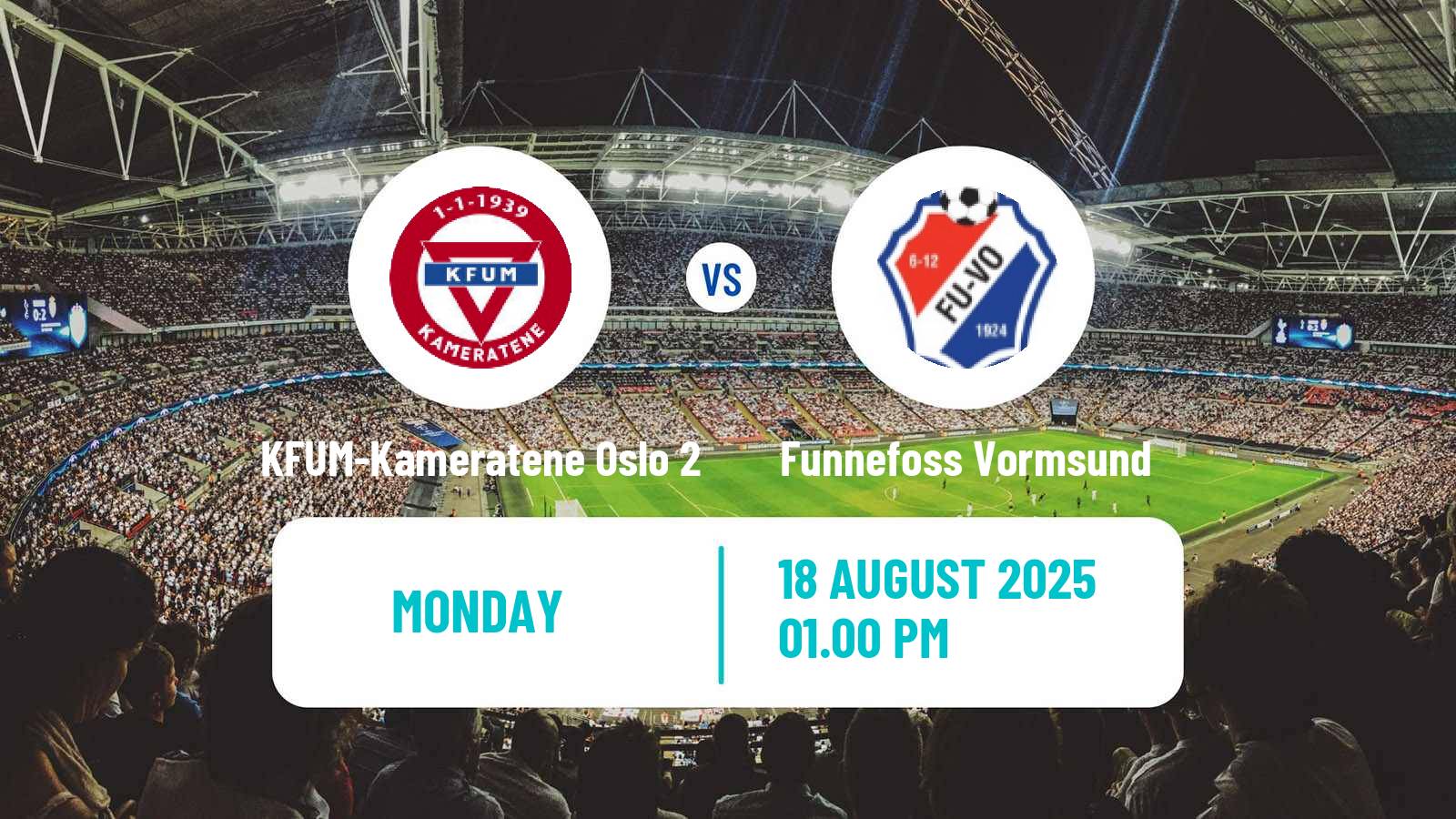 Soccer Norwegian Division 3 - Group 1 KFUM-Kameratene Oslo 2 - Funnefoss Vormsund