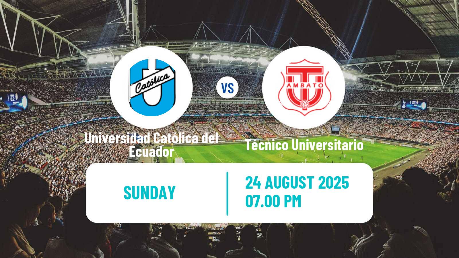 Soccer Ecuadorian Liga Pro Universidad Católica del Ecuador - Técnico Universitario