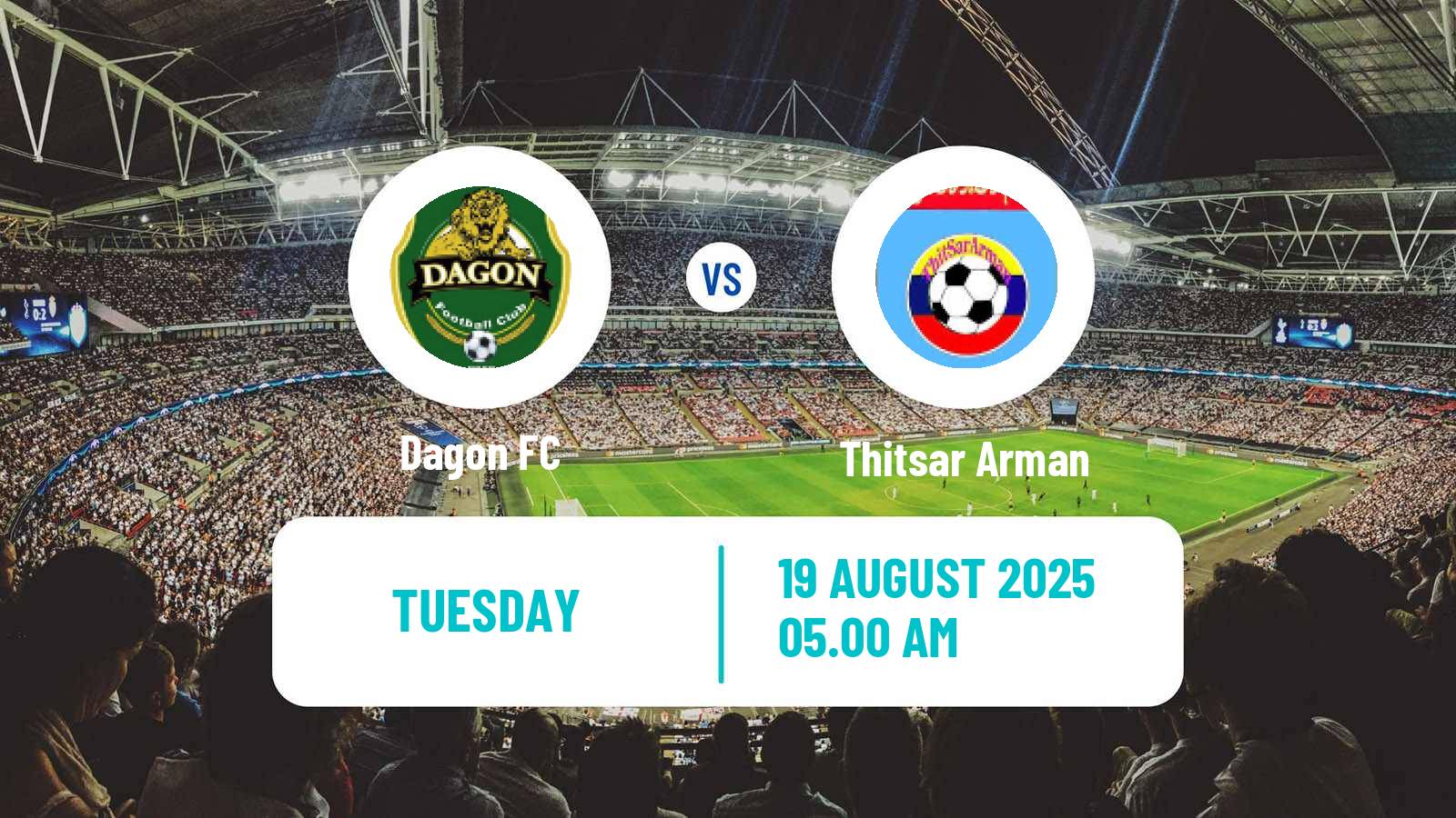 Soccer Myanmar National League Dagon - Thitsar Arman