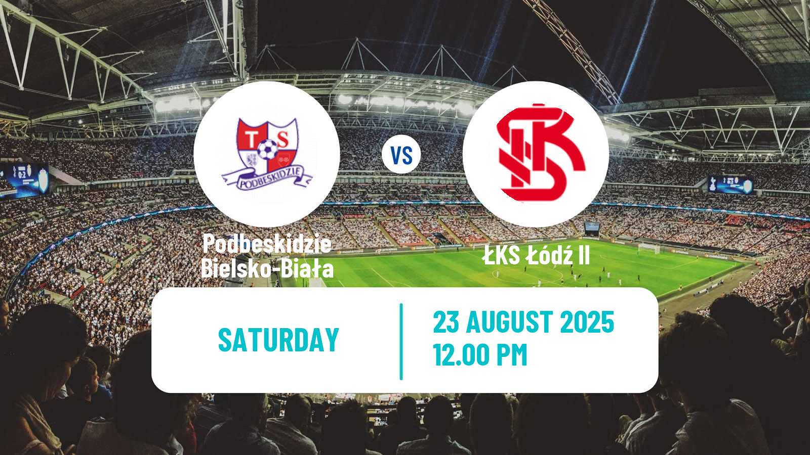 Soccer Polish Division 2 Podbeskidzie Bielsko-Biała - ŁKS Łódź II