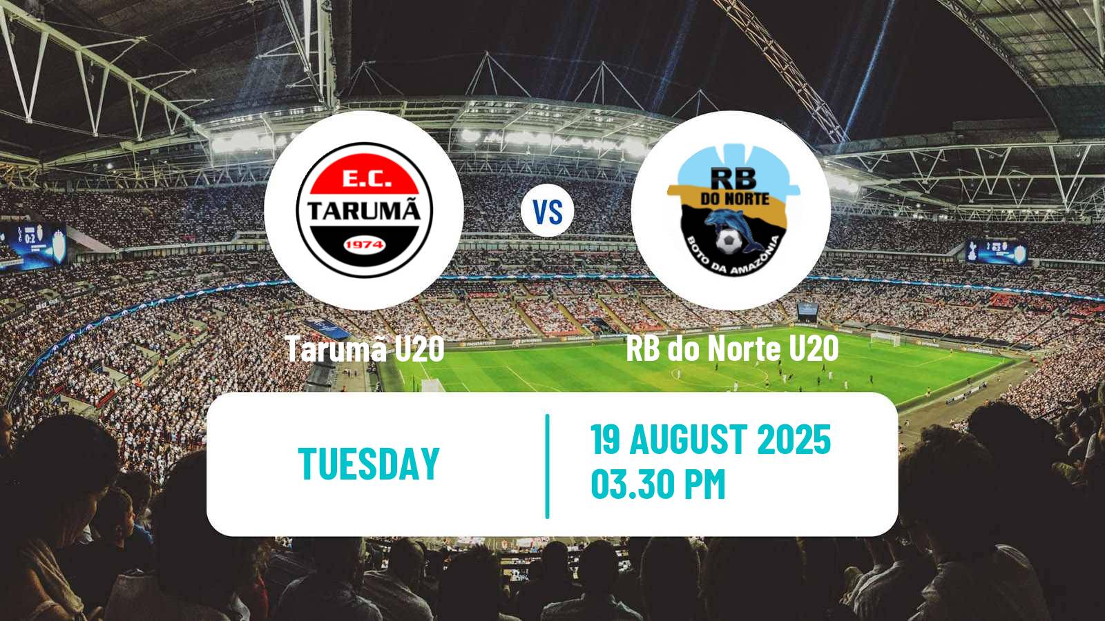 Soccer Brazilian Amazonense U20 Tarumã U20 - RB do Norte U20