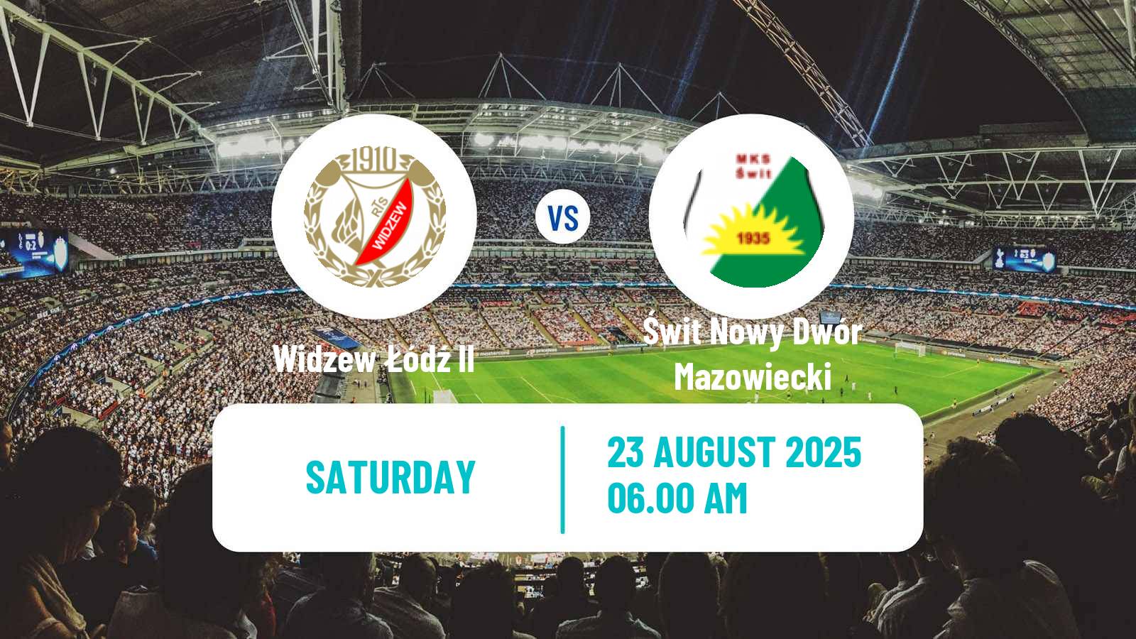 Soccer Polish Division 3 - Group I Widzew Łódź II - Świt Nowy Dwór Mazowiecki