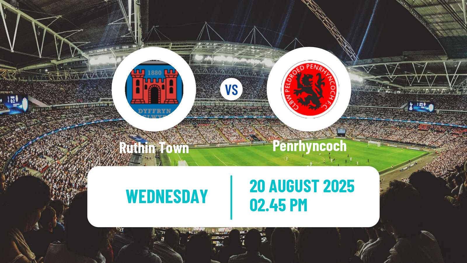 Soccer Welsh Cymru North Ruthin Town - Penrhyncoch