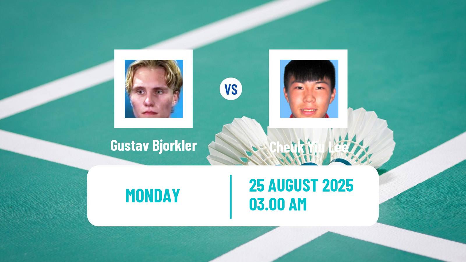 Badminton BWF World Championships Men Gustav Bjorkler - Cheuk Yiu Lee