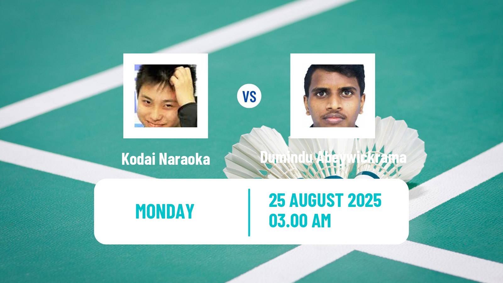 Badminton BWF World Championships Men Kodai Naraoka - Dumindu Abeywickrama