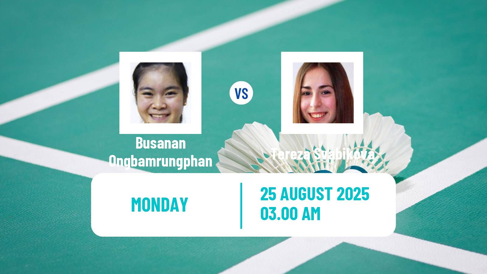 Badminton BWF World Championships Women Busanan Ongbamrungphan - Tereza Svabikova