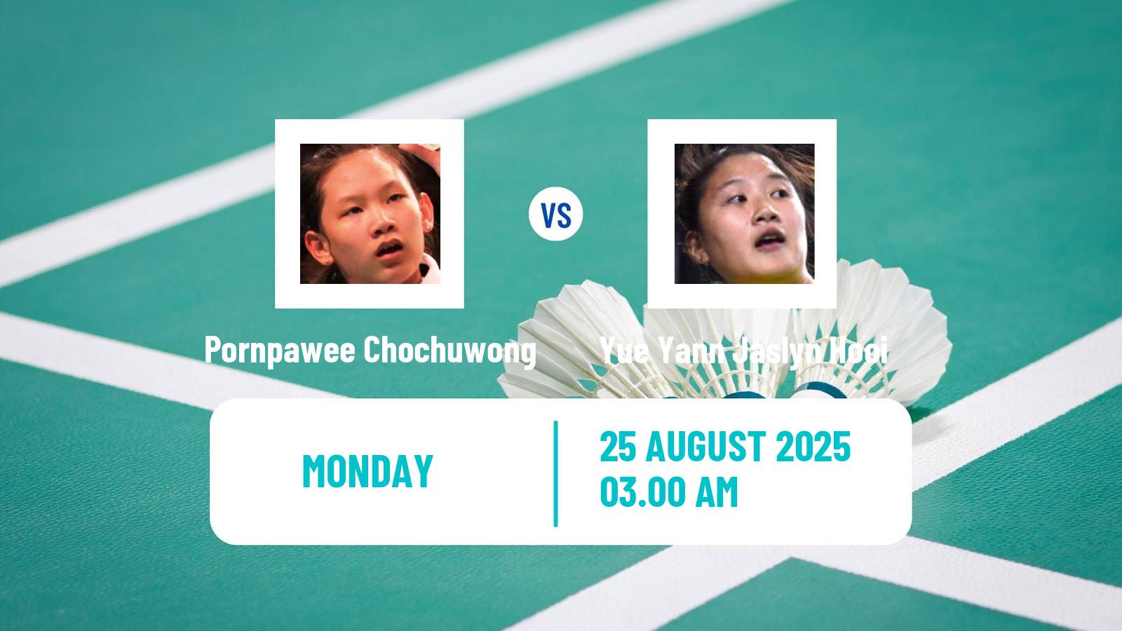 Badminton BWF World Championships Women Pornpawee Chochuwong - Yue Yann Jaslyn Hooi