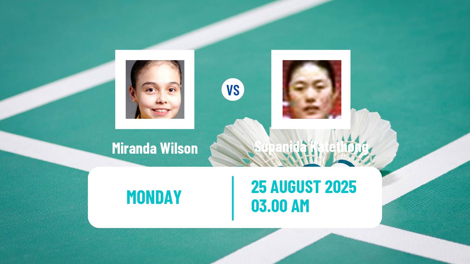 Badminton BWF World Championships Women Miranda Wilson - Supanida Katethong