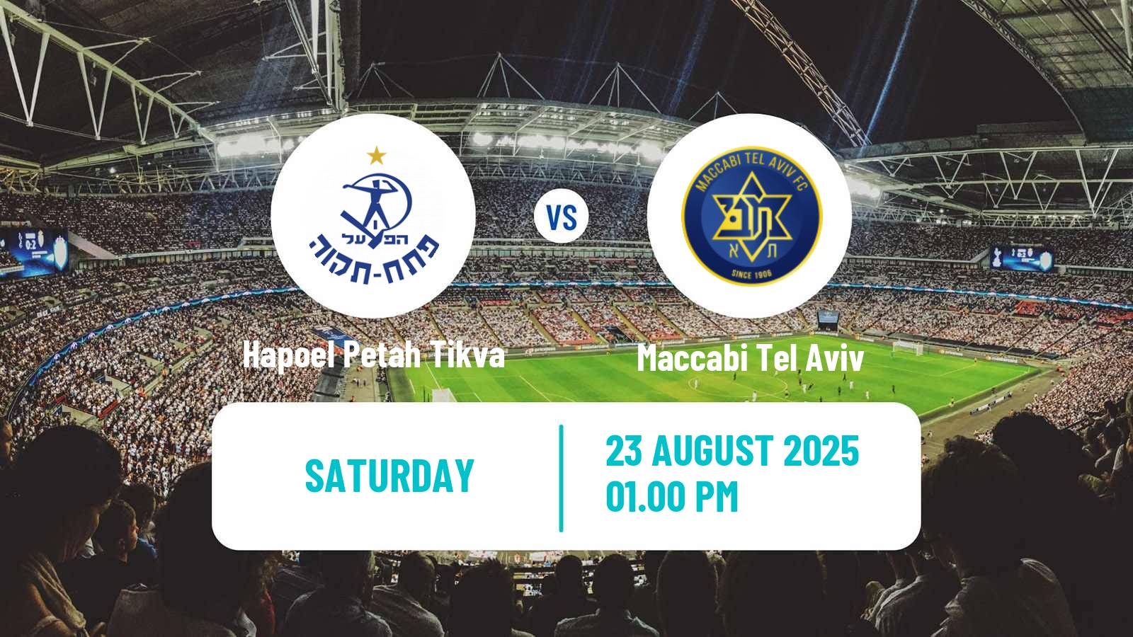 Soccer Israeli Ligat haAl Hapoel Petah Tikva - Maccabi Tel Aviv