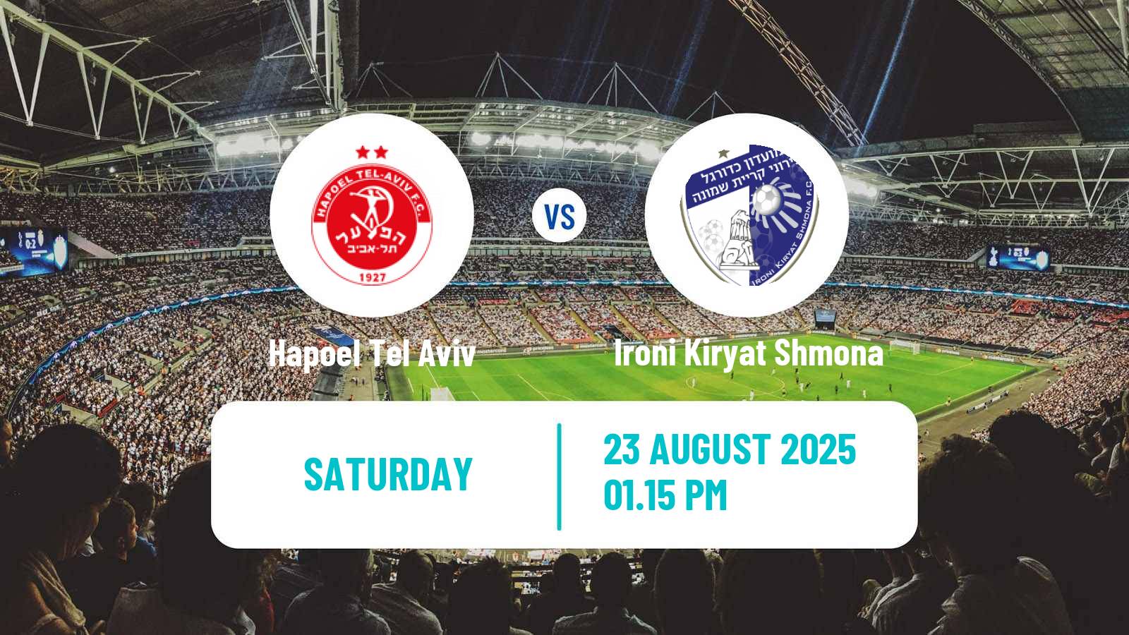 Soccer Israeli Ligat haAl Hapoel Tel Aviv - Ironi Kiryat Shmona
