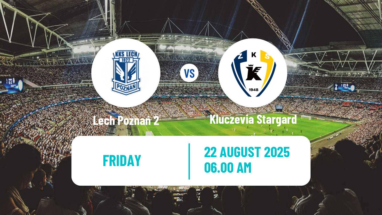 Soccer Polish Division 3 - Group II Lech Poznań 2 - Kluczevia Stargard