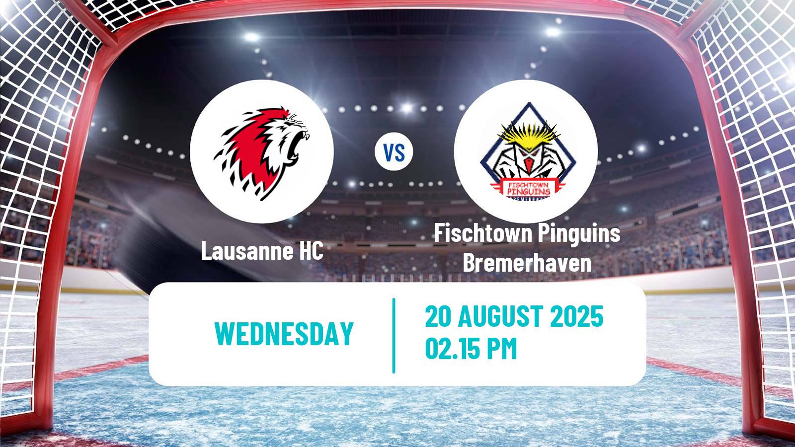 Hockey Club Friendly Ice Hockey Lausanne HC - Fischtown Pinguins Bremerhaven