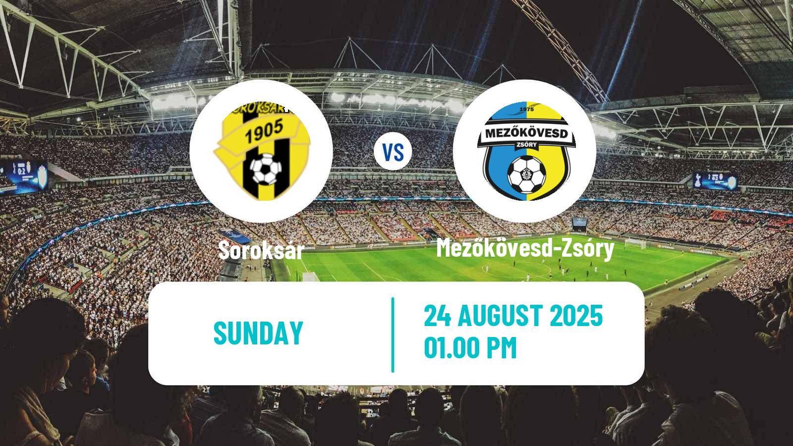 Soccer Hungarian NB II Soroksár - Mezőkövesd-Zsóry
