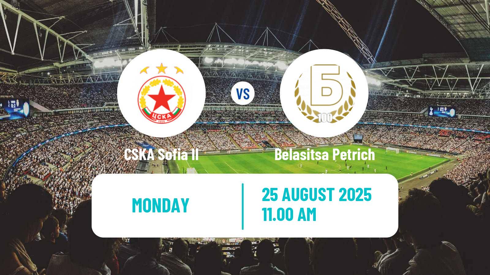 Soccer Bulgarian Vtora Liga CSKA Sofia II - Belasitsa Petrich