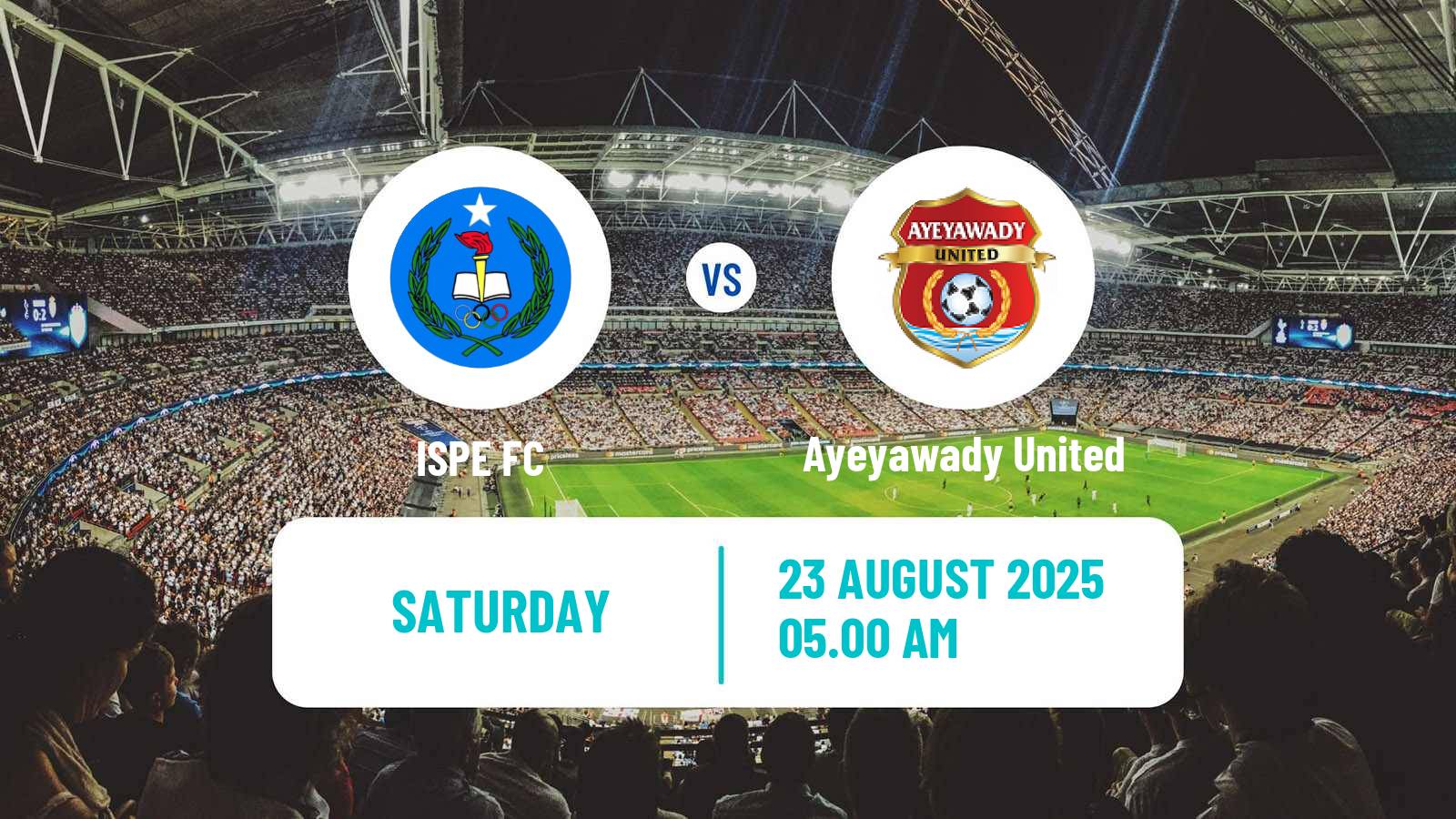 Soccer Myanmar National League ISPE - Ayeyawady United