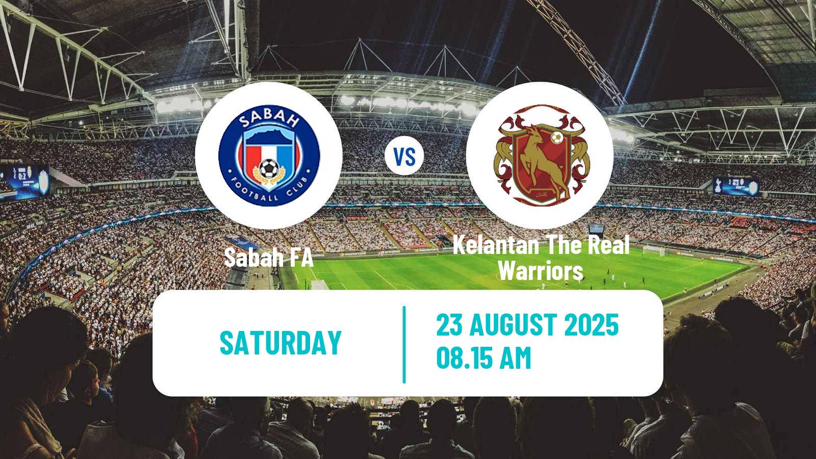 Soccer Malaysian Super League Sabah FA - Kelantan The Real Warriors