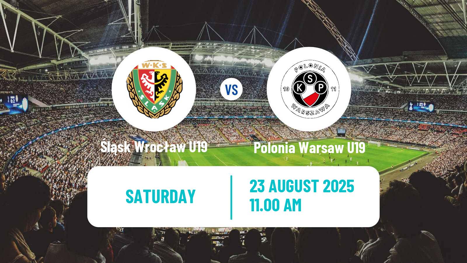 Soccer Polish Central Youth League Śląsk Wrocław U19 - Polonia Warsaw U19