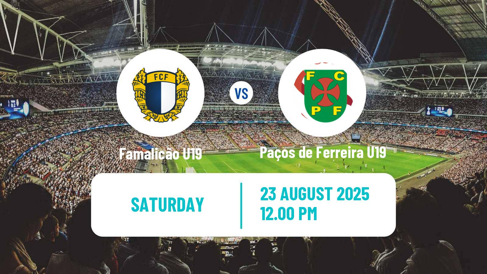 Soccer Portuguese Campeonato Nacional U19 Famalicão U19 - Paços de Ferreira U19