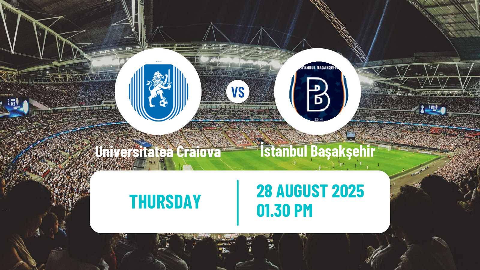 Soccer UEFA Europa Conference League Universitatea Craiova - İstanbul Başakşehir