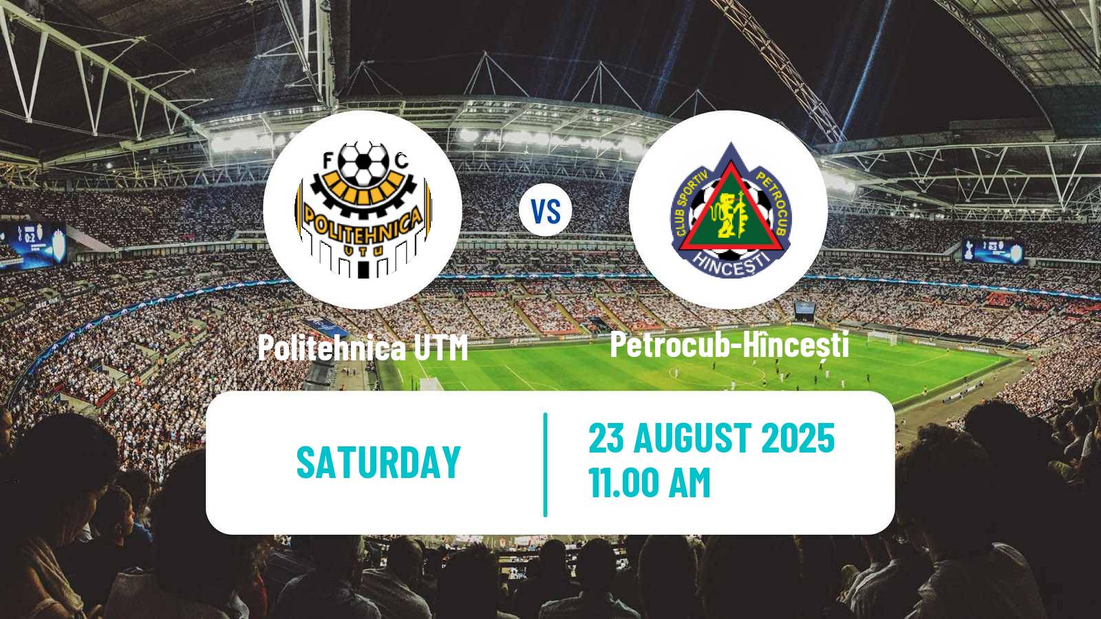 Soccer Moldovan Super Liga Politehnica UTM - Petrocub-Hîncești