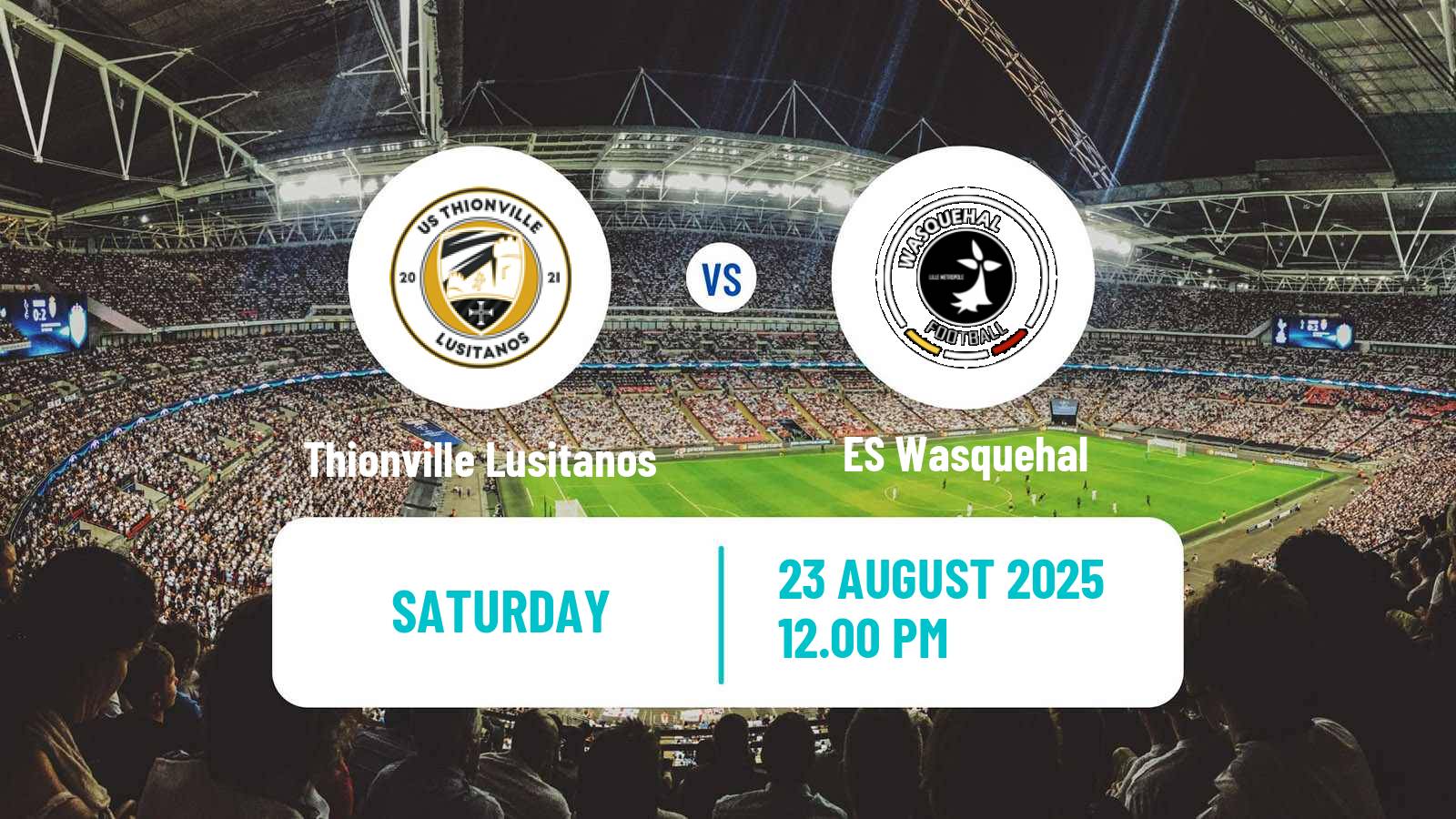 Soccer French National 2 - Group B Thionville Lusitanos - Wasquehal