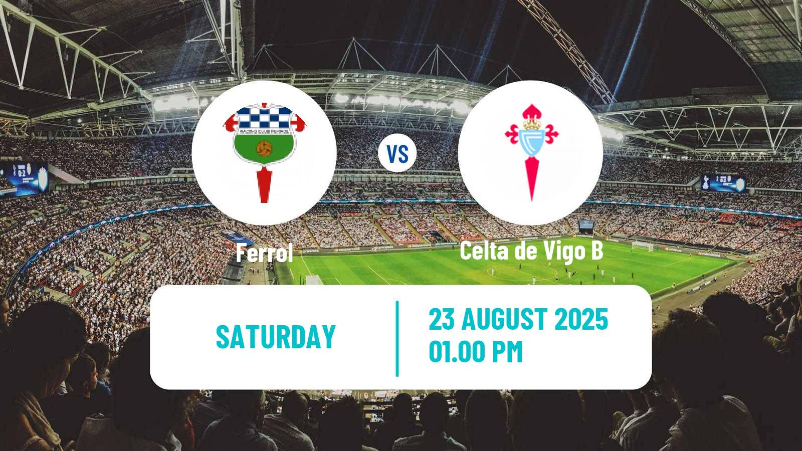Soccer Club Friendly Ferrol - Celta de Vigo B