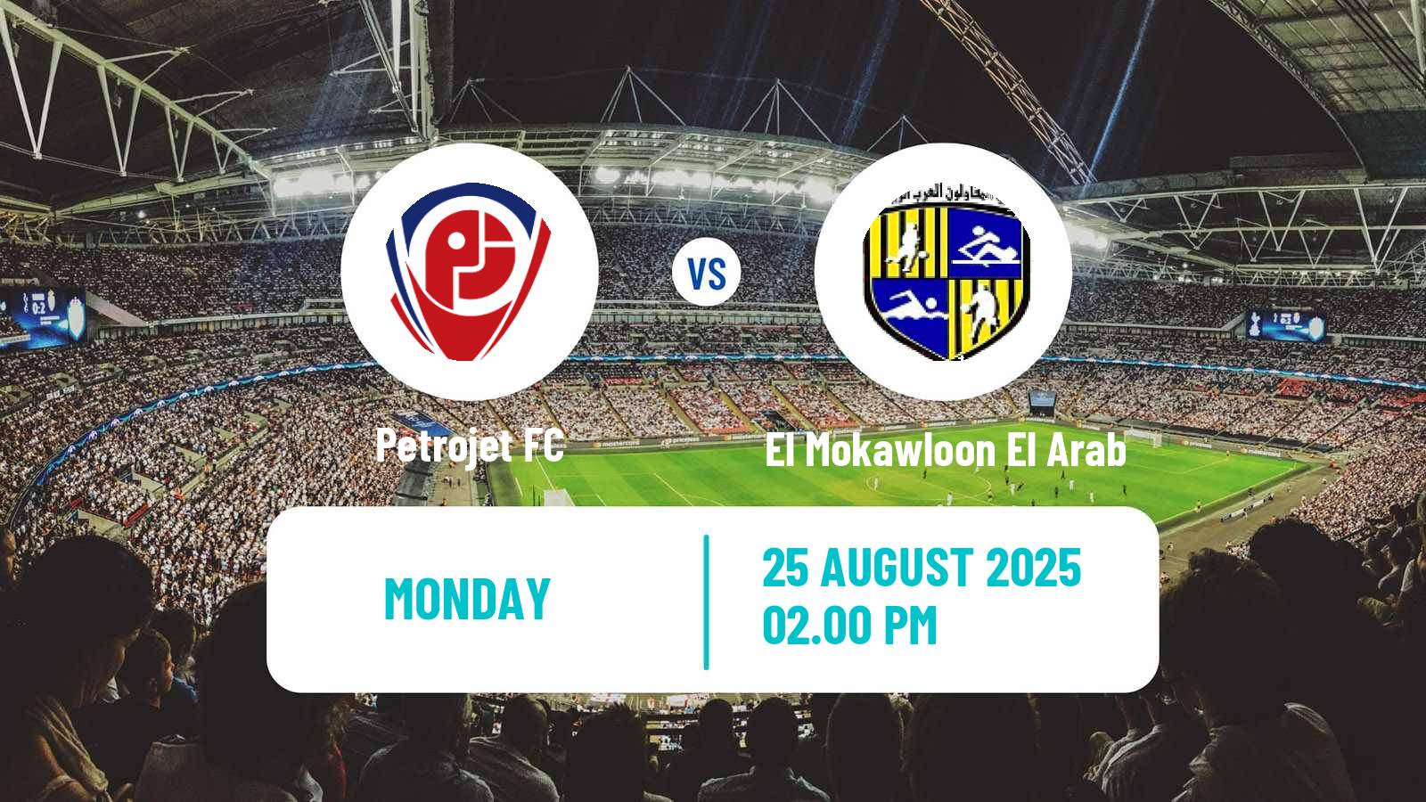 Soccer Egyptian Premier League Petrojet - El Mokawloon El Arab