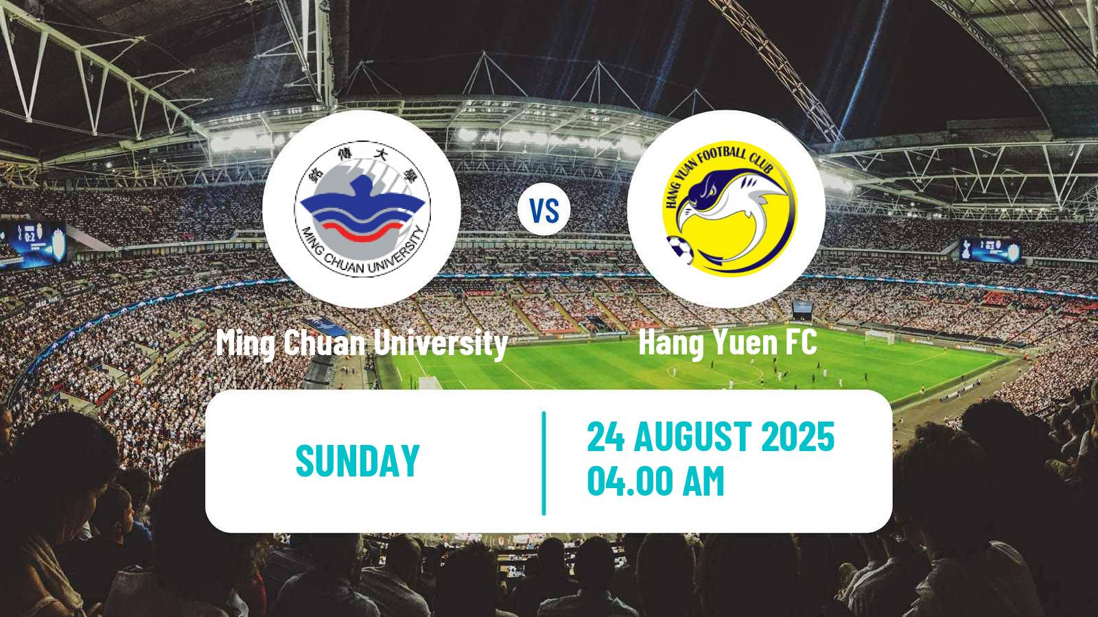 Soccer Taiwan Premier League Ming Chuan University - Hang Yuen